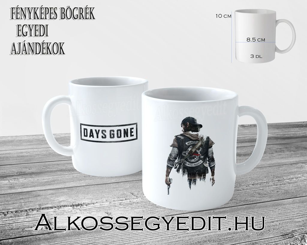 Days Gone Bogre Fényképes Ajándéktárgyak – Fényképes Bögre | Alkossegyedit.hu Days Gone Bogre