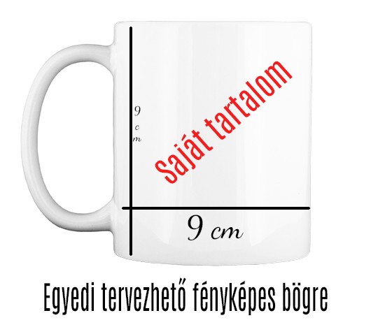 Egyedi Nyomtatott Bogre Fényképes Ajándéktárgyak – Fényképes Bögre | Alkossegyedit.hu Egyedi Nyomtatott Bogre