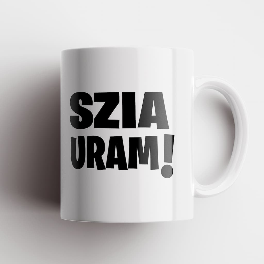 Szia uram bögre