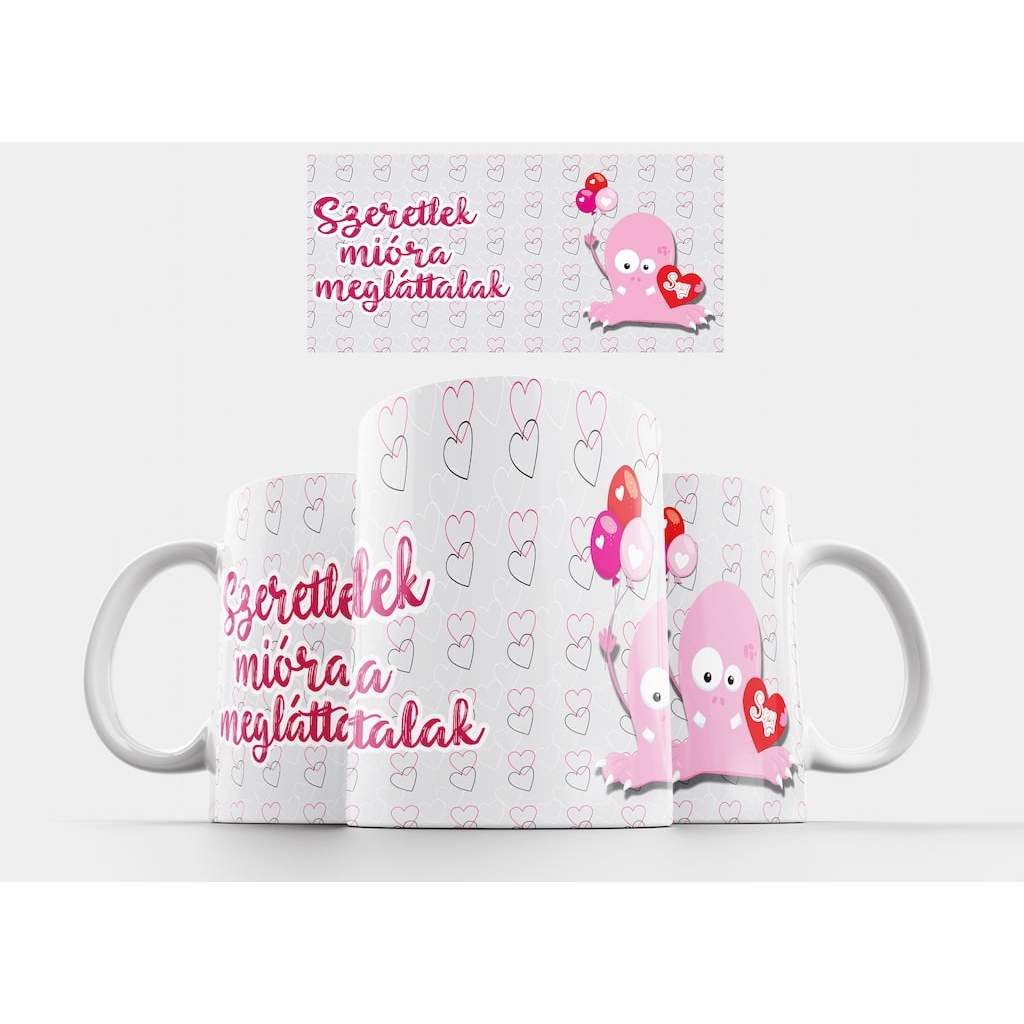 Szeretlek mióta megláttalak bögre