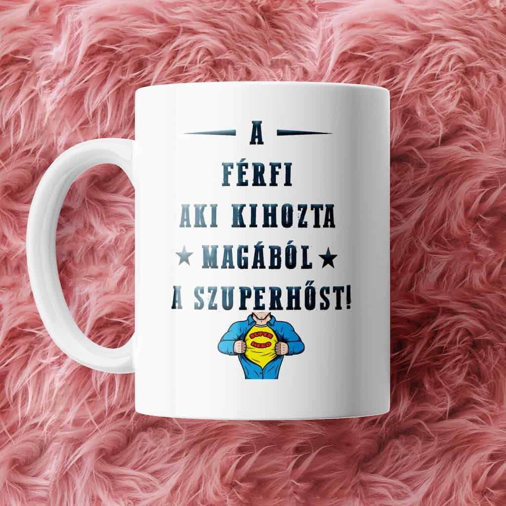 A férfi, aki kihozta… bögre