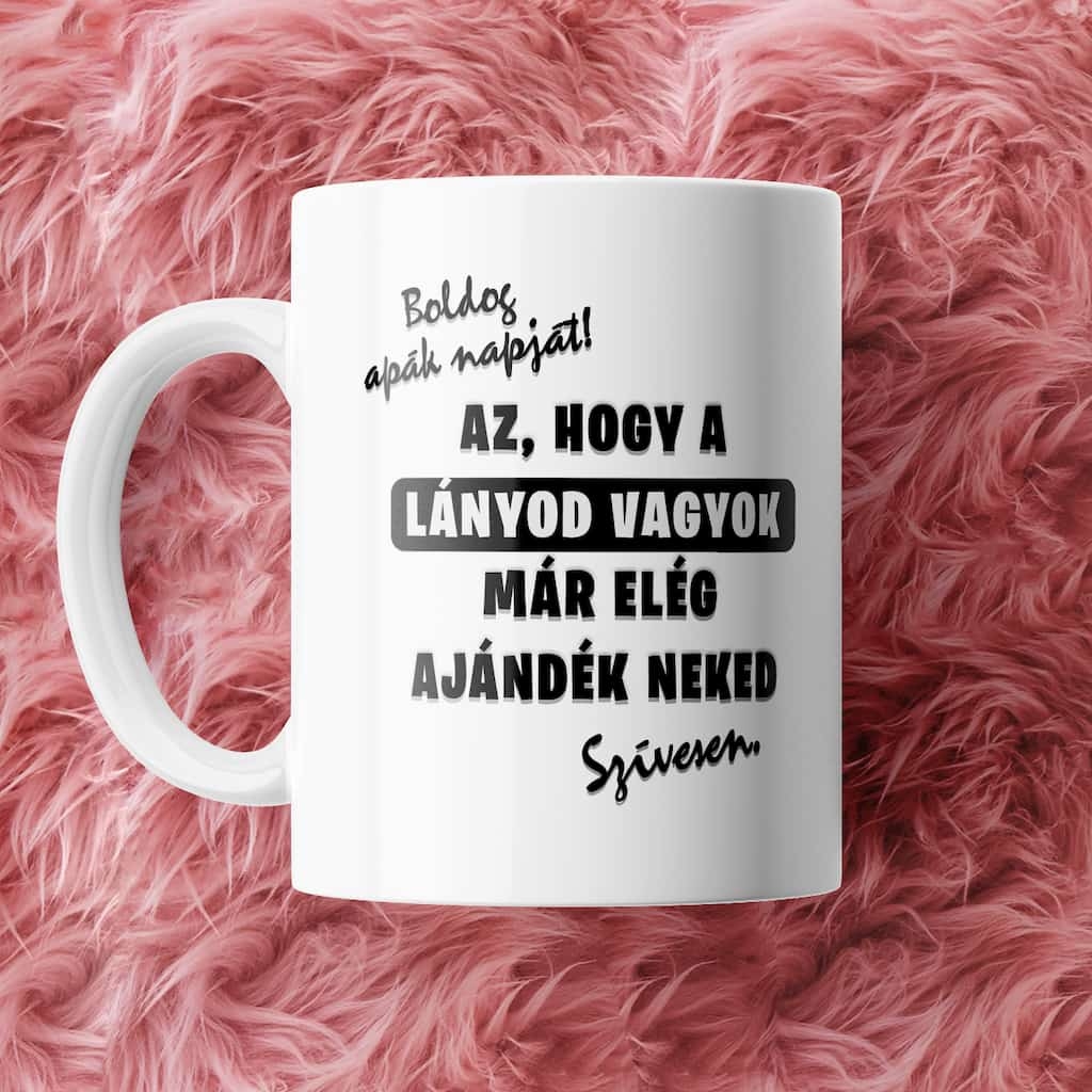 Apa lánya vagyok bögre