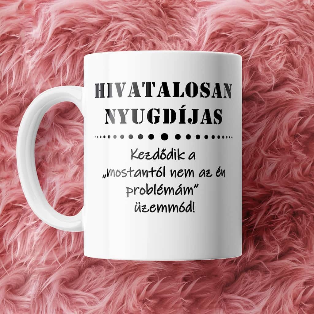 Hivatalosan nyugdíjas bögre