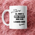 Fiad Vagyok Apa Szulinapra Gen