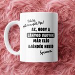 Lanyod Vagyok Apa Szulinapra Gen