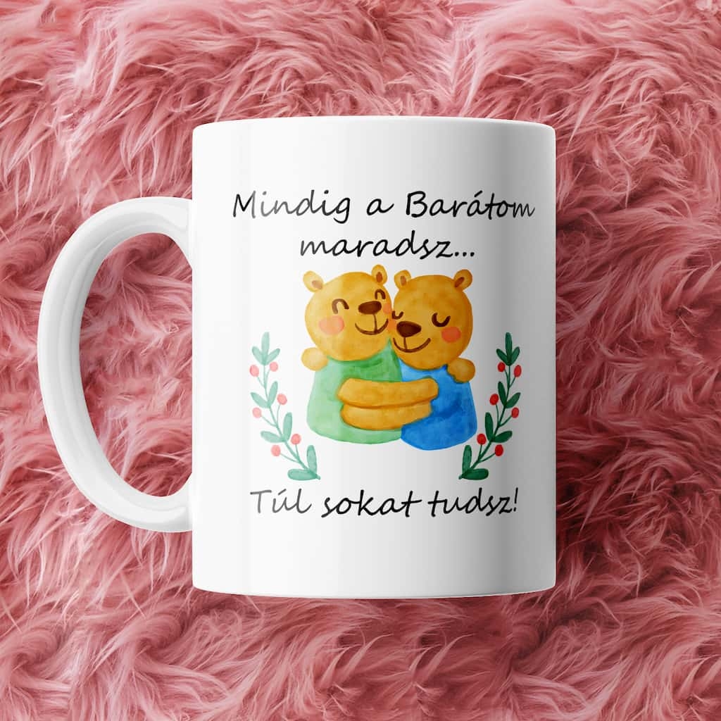 Mindig a Barátom maradsz bögre V2