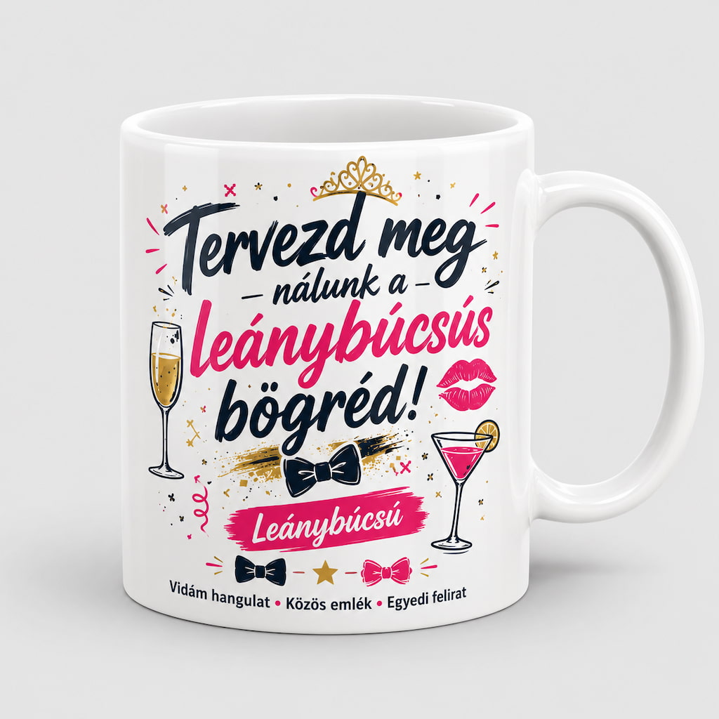 Személyre szabott bögrék minden alkalomra Leanybucsu Bogre
